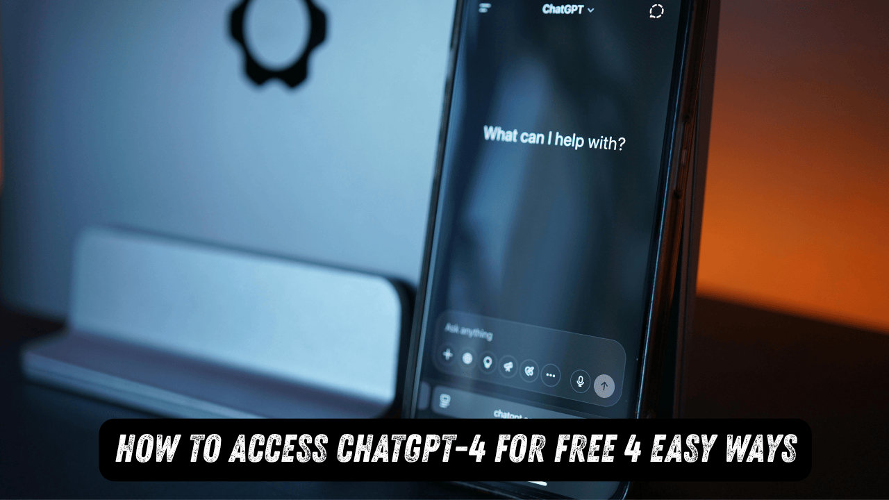 How to Access ChatGPT-4 for FREE 4 Easy Ways